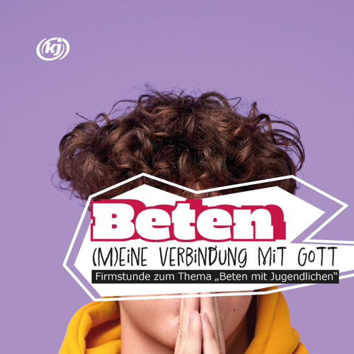 Beten - (M)eine Verbindung zu Gott