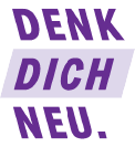 DENK DICH NEU