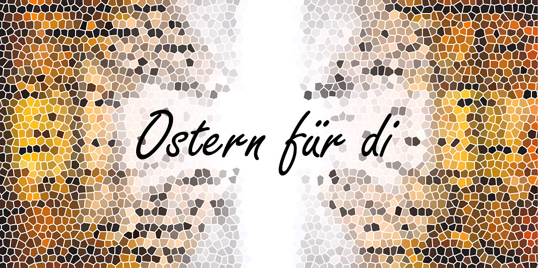 Ostern für di