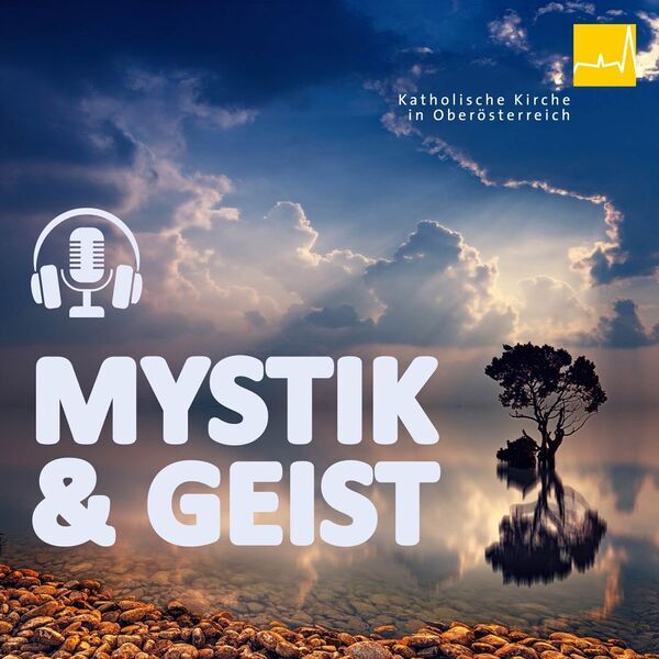 Mystik & Geist / © Diözese Linz Mystik & Geist